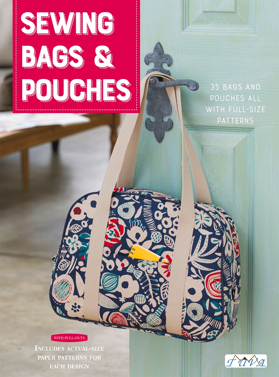 Sewing Bags and Pouches:35 Bags And Pouches All With Full-Size Pattern